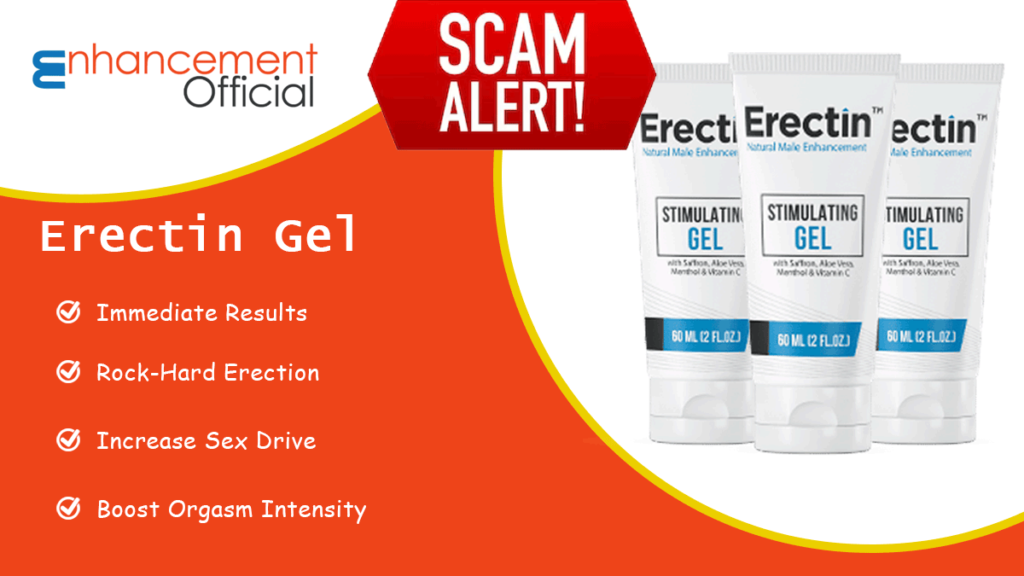 Erectin Gel Scam Alert